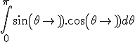 \int_0^{\pi} sin(\theta).cos(\theta) d\theta